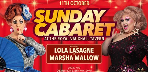 SUNDAY CABARET WITH LOLA LASAGNE AND MARSHA MALLOW 