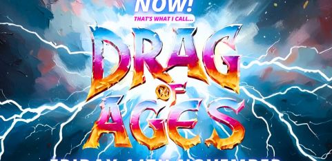 NOW! That's What I Call...DRAG OF AGES! Cambridge!
