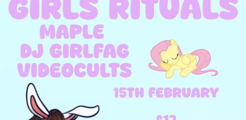 GIRLS RITUALS / MAPLE / DJ GIRLFAG / VIDEOCULTS @ NIGHT AND DAY, MANCHESTER 