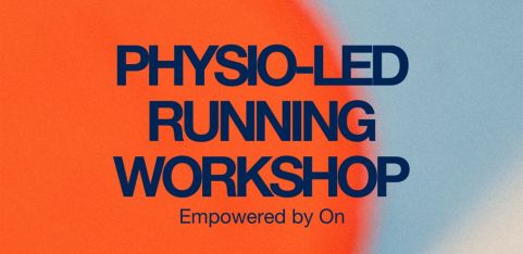 Physio-led Running Workshop Empowered by On