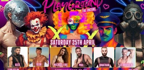 PLAYGROUND - THE ENCORE  (ages 18+) Elephant & Castle