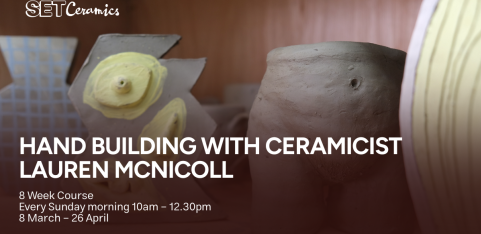 Hand Building 8 week course with Ceramicist Lauren McNicoll