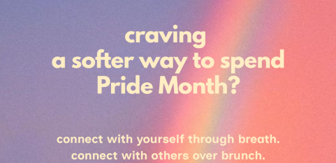 Permission to Connect: Pride Month Breath, Brunch & Community Gathering