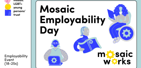 LGBT+ Career Day & Networking with Mosaic & Trustpilot (18-25s)