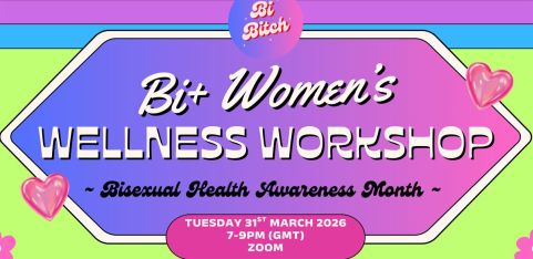 Virtual Bi+ Women's Wellness Workshop