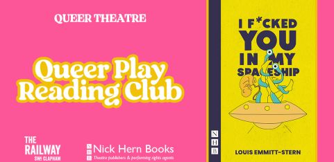 Queer Play Reading Club: I Fucked You In My Spaceship by Louis Emmitt-Stern