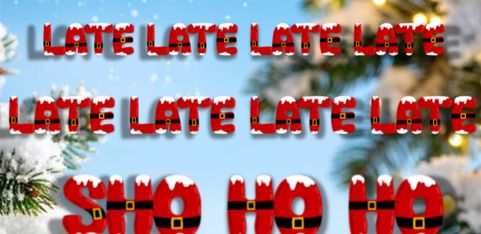 The Late Late Late Late Late Late Late  Late Sho ho ho