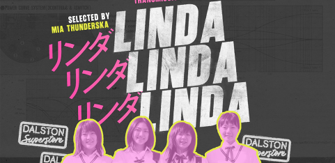 TRANSMISSIONS PRESENTS: Linda Linda Linda リンダ リンダ リンダ