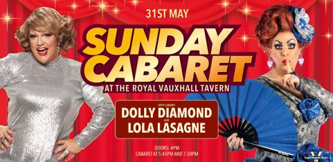 Sunday Cabaret with Lola Lasagne and Dolly Diamond