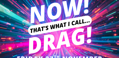 NOW! That's What I Call...DRAG! Cambridge!