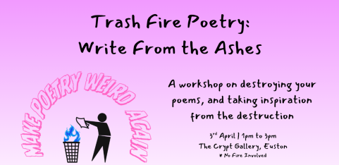Trash Fire Poetry - Writing from the ashes - part of Hold Space Poetry Festival