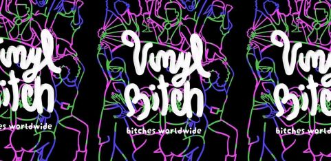 Vinyl B*tch Presents: B*TCHES WORLDWIDE - 3 Year Anniversary Global Takeover