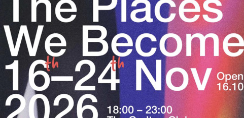 The Places We Become - Exhibition Launch