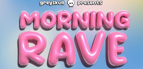 Morning Rave
