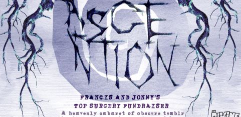 Ascension: Francis  + Johnny's Top Surgery Fundraiser