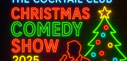 The Cocktail Club – Christmas Comedy Show 2025