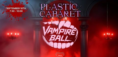 The Plastic Cabaret: The Vampire Ball