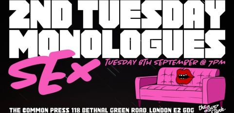 Second Tuesday Monologues - Sex