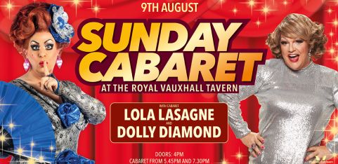 Sunday Cabaret with Lola Lasagne and Dolly Diamond 