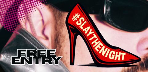 Slay The Night II: Free event, Catwalk, Queer Party