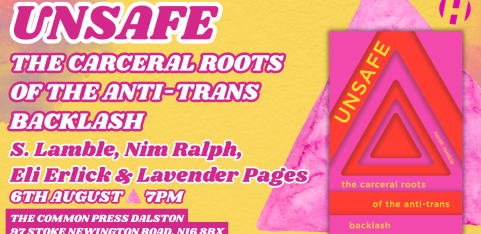 UNSAFE: The Carceral Roots of the Anti-Trans Backlash