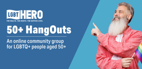 50+ HangOuts -  Celebrating Pride and identity