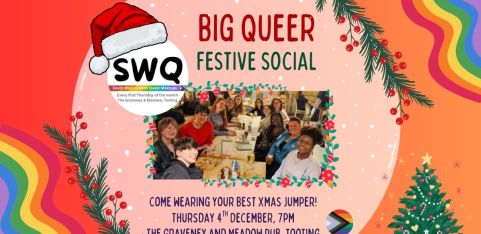 Big Queer Festive Social, South West Queer London 
