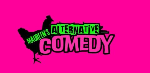 Maureen's Alternative Comedy: Open Mic