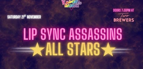 Rainbow Nation's Lip Sync Assassins- All Stars