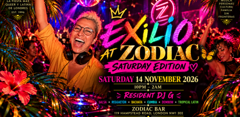 EXILIO LGBTQ+ Latin Party London — Saturday at Zodiac