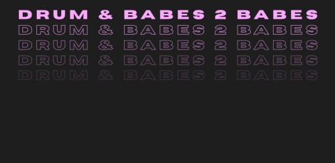 DRUM & BABES 2 BABES