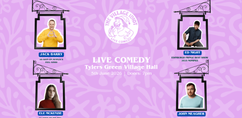 The Village Idiot Comedy - Tylers Green