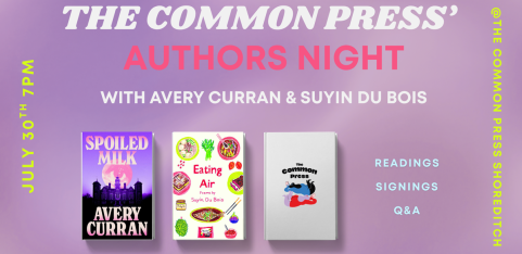 The Common Press Authors Night ft Avery Cullan & Suyin Du Bois