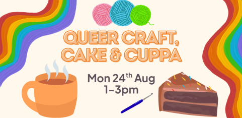 Queer Craft, Cake & Cuppa Social