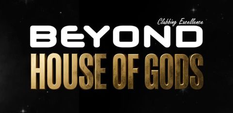 Beyond House of Gods