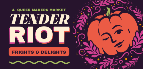 TENDER RIOT: Frights & Delights @ The Common Press