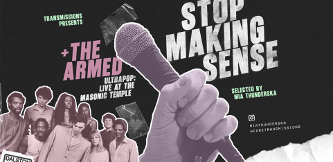 TRANSMISSIONS PRESENTS: Stop Making Sense + The Armed - Ultrapop: Live at the Masonic Temple