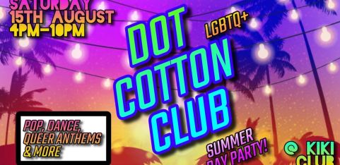 DOT COTTON CLUB - SUMMER DAY PARTY