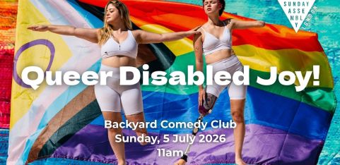 Sunday Assembly Presents: Queer Disabled Joy