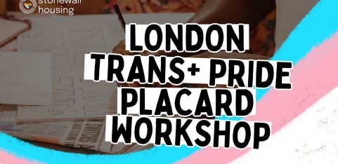 London Trans+ Pride Placard Workshop