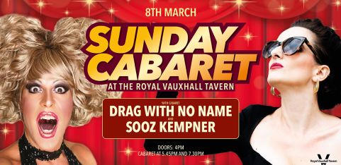Sunday Cabaret with Drag With No Name and  Sooz Kempner