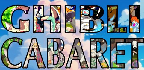Ghibli Cabaret