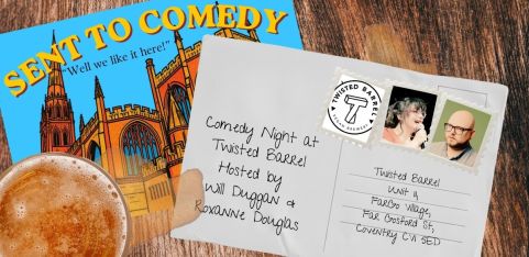 Sent to Comedy @ Twisted Barrel