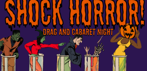 SHOCK HORROR! Halloween Queer Cabaret
