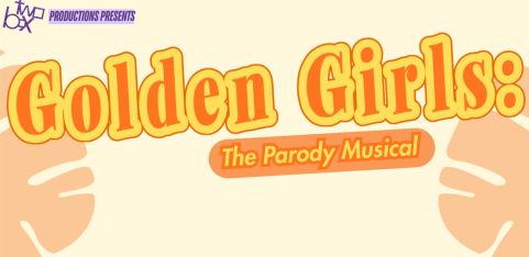 Golden Girls: The Parody Musical