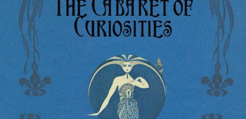 The Cabaret of Curiosities