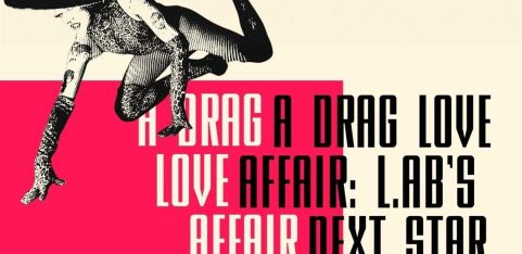 A Drag Love Affair: L.A.B.'s Next Star