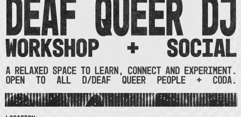 DEAF DJ WORKSHOP & SOCIAL w/ QUEER HOUSE PARTY