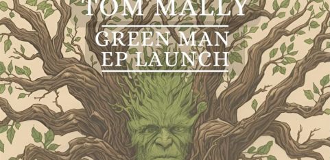 Tom Mally - Green Man EP launch