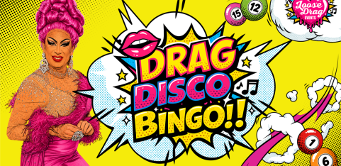 Drag Disco Bingo - The Loft Basildon